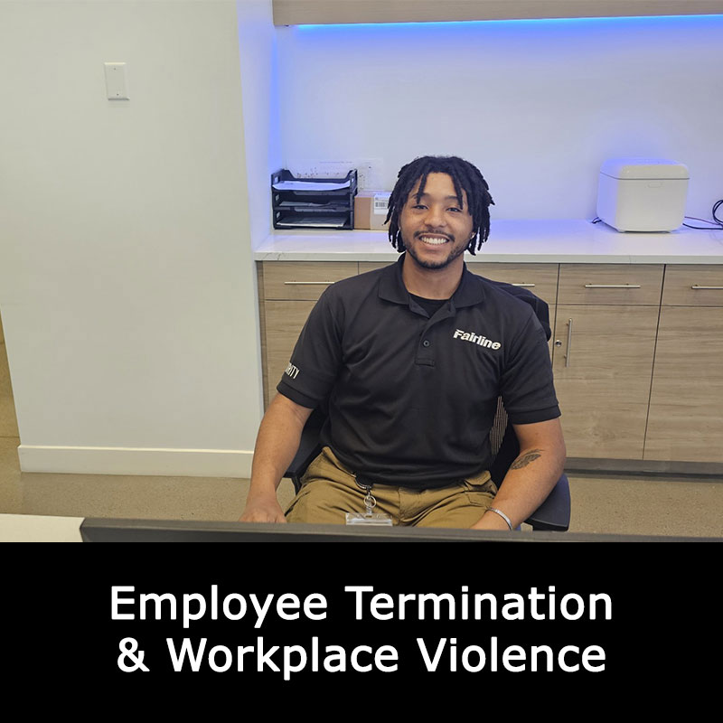 Employee Termination & Workplace Violence